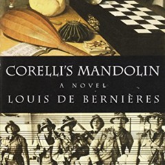 [ACCESS] EPUB ✏️ Corelli's Mandolin: A Novel (Vintage International) by  Louis de Ber