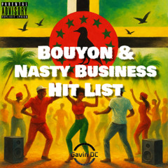 Bouyon & Nasty Business Hit List
