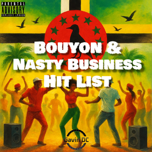 Bouyon & Nasty Business Hit List