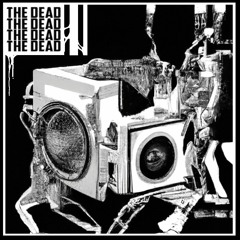 THE DEAD (free download)