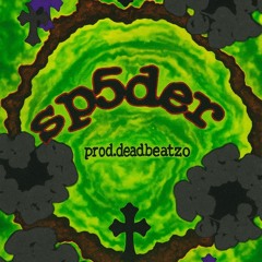 sp5der Prod. Deadbeatzo