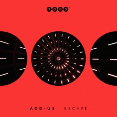 Add-us - Escape (Original Mix) [3000GRAD]