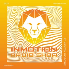 InMotion RadioShow 037 by Mascota & D-Trax