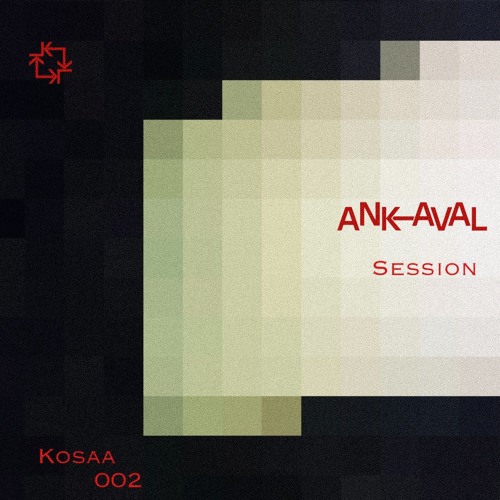 Ankaval Session 002 I Kosaa