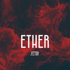 Ether - (Original Mix)