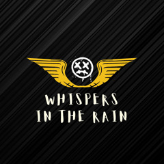 Whispers in The Rain