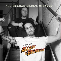 #24 Meghan Mark'l Miracle