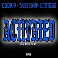 DADA19 - Activated ft. Young Scoop, Cutty Banks