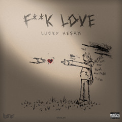 FUCK LOVE [Prod.Rj]
