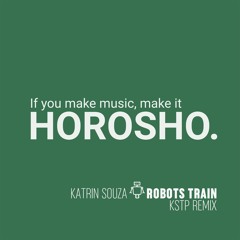 Robots Train (KSTP Remix)
