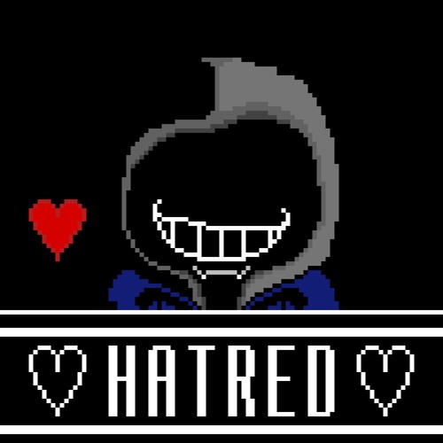 Stream [DUSTDUST] HATRED by UNDERTALE - SHATTERED OMNIVERSE | Listen online  for free on SoundCloud