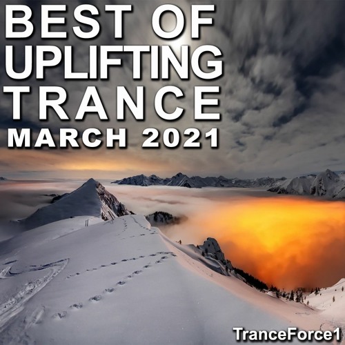 Best of Uplifting Trance Mix(March 2021)