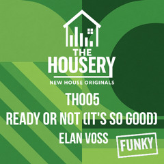 TH005 - Ready or Not (It's So Good) (Demo Teaser)