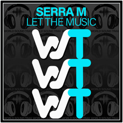 LET THE MUSIC(Original Mix)