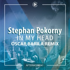 OUT NOW: Stephan Pokorny - In My Head (Oscar Barila Remix) [AFTERWORK041]