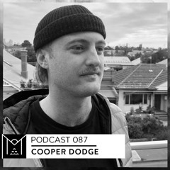 Mantra Collective Podcast 087 - Cooper Dodge