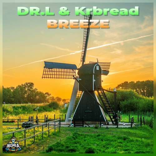 DR.L & Krbread - Breeze [NomiaTunes Release]