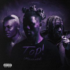 Top! (MASAMBE) ft. BabyDaiz
