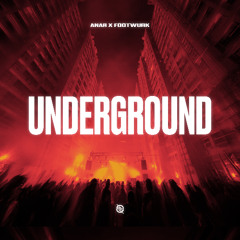 ANAR x FOOTWURK - Underground
