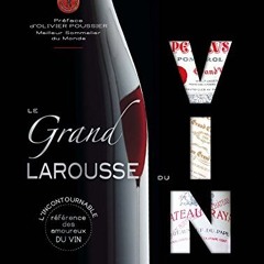 Le grand Larousse du vin (Larousse de... Cuisine) Ebook