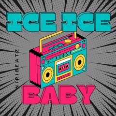 Ice Ice Baby (NiriBeatz)Free Download