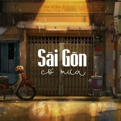 Sài Gòn Đau Lòng Quá Toàn Kỉ Niệm Chúng Ta