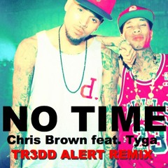 No Time feat. Chris Brown & Tyga