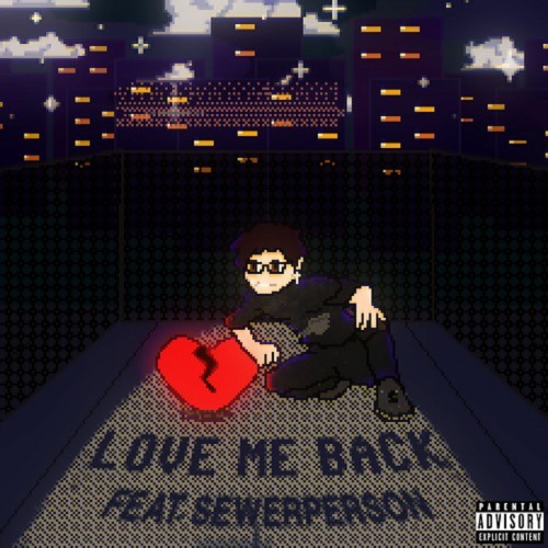 LOVE ME BACK (feat. Sewerperson) (prod. KAAJ + Sharkboi)