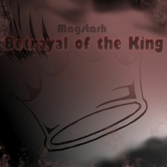 Betrayal Of The King
