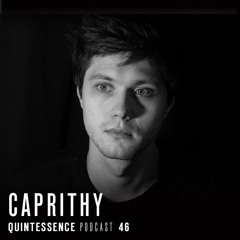Quintessence Podcast 46 / Caprithy