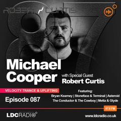 Velocity Trance & Uplifting 087 with Special Guest Robert Curtis - 05 DEC 2023