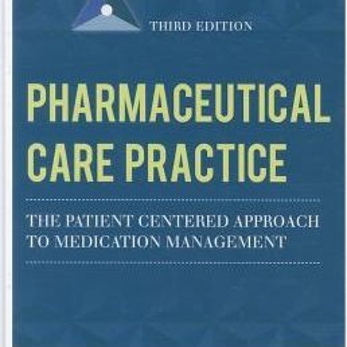Stream [download pdf] Pharmaceutical Care Practice The Patient