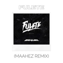 ANUEL AA - FULETE (MAAHEZ REMIX)