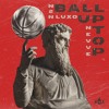 N2N & Luxo - Ball Up Top (feat. Nevve)