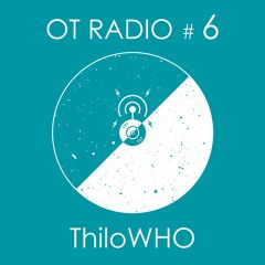 OT Radio Episode 6 - Thilo Who with "The Journey"