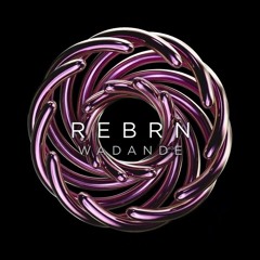 Rebrn - Wadande