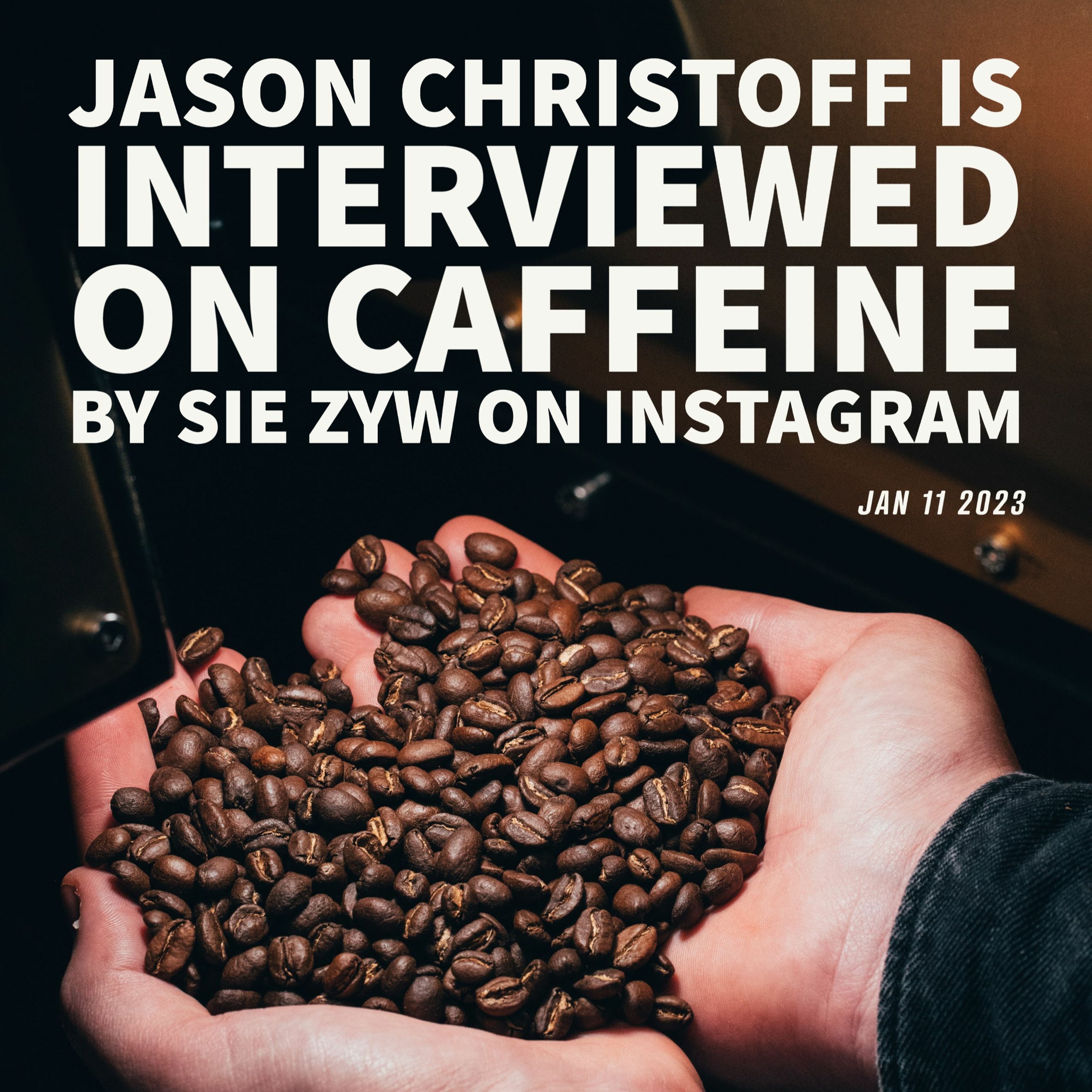 Jason Interviewed on Caffeine by Sie Zyw on Instagram episode artwork