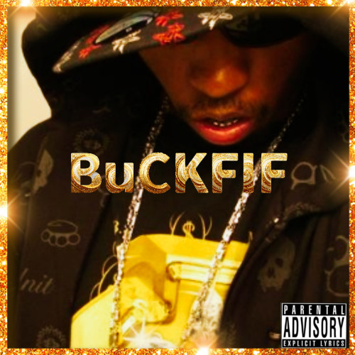 BuCKFIF Last Ride produced by Mikey Beats