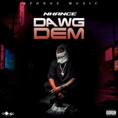 Nhance - Dawg Dem | Sept 2024