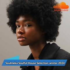 Soulmeka Soulful House Selection-Winter 2024 by Uzi