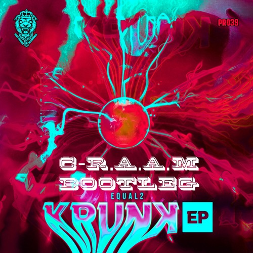 EQUAL2 - KRUNK (C-R.A.A.M BOOTLEG)