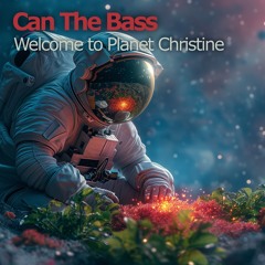 Welcome To Planet Christine (LoFi Mix)