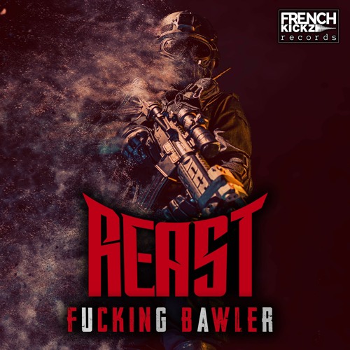 Reast - Fucking Bawler (Radio edit)