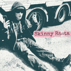 SKINNY RASTA