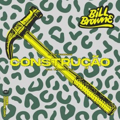 Chico Buarque - Construçao (Bill Browne Edit)