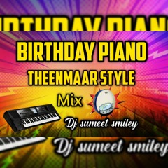 Birthday_Piano_Remix_By_Dj_Sumeet_Smiley.