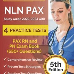 GET EPUB 📦 NLN PAX Study Guide 2022-2023 with 4 Practice Tests: PAX RN and PN Exam B