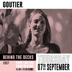 Goutier @ Radio LBM - Behind The Decks EP.57 - September 2023