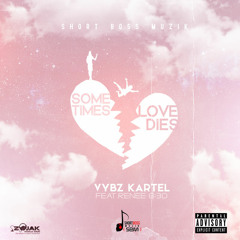 Vybz Kartel Ft Renee 6.30 - Sometimes Love Dies