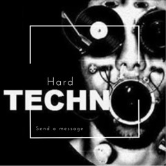 Hard Techno - Send a message